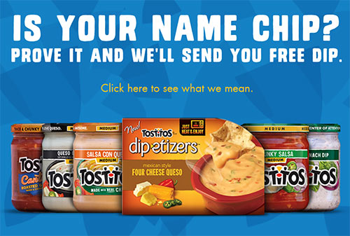 Tostitos: Every Chip Gets Free Dip