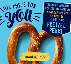 Auntie Anne’s: Free Pretzel W/ App Download