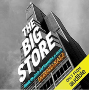 Free Audiobook – The Big Store: Inside the Crisis and Revolution at Sears