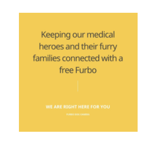 Free Furbo Dog Cam for Medical Professionals