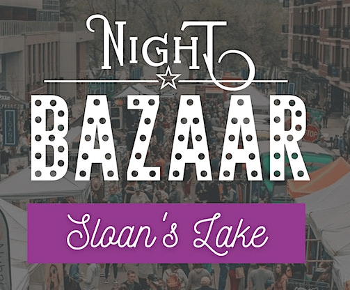 Saturday Night BAZAAR: Sloan’s Lake – Denver