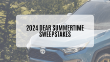 2024 Dear Summertime Sweepstakes